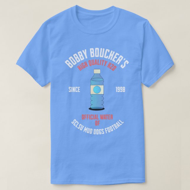 Bobby Bouchers High Quality H20  Since 1998 TShirt (Design Front)