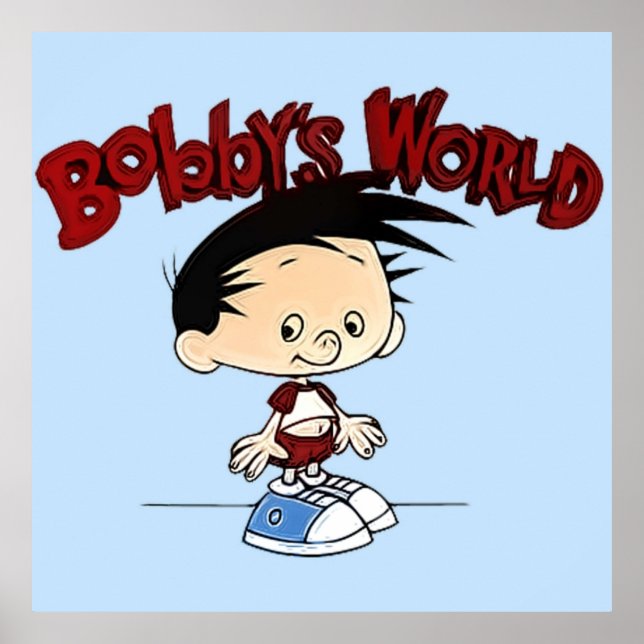 Bobbys World Cartoon Poster (Front)