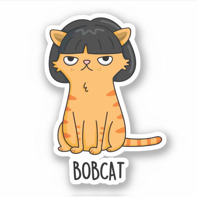 Bobcat Funny Cat Bob Hair Pun  Sticker (Front)