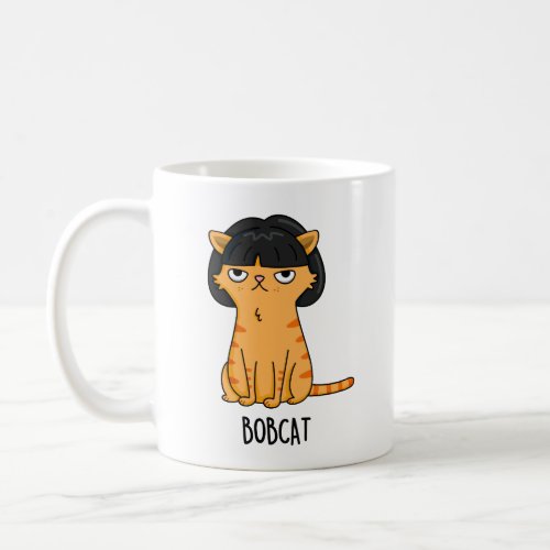Bobcat Funny Cat With Bob Hair Pun Coffee Mug
