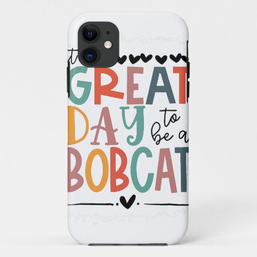 Bobcats School Sports Fan Team Spirit Mascot Gift  iPhone 11 Case