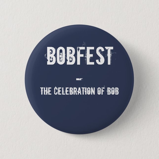 BOBFEST BUTTON (Front)