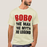 Bobo The Man The Myth The Legend T-shirt at Zazzle