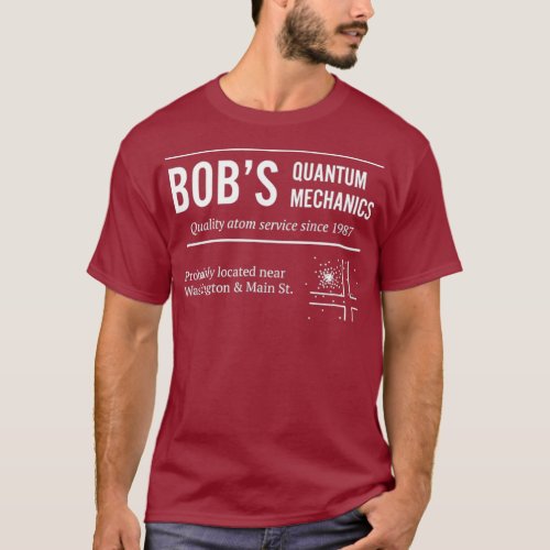Bobs Quantum Mechanics Funny Physics T_Shirt
