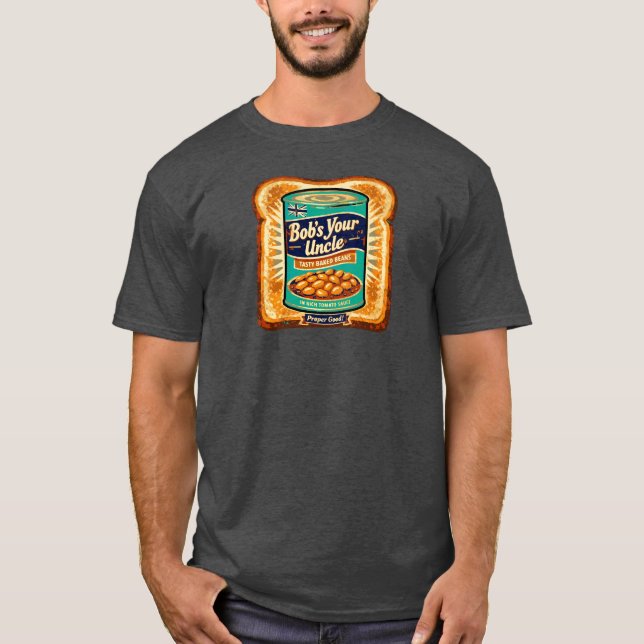 Bobs Your Uncle Retro Beans on toast artwork T-Shirt (Front)