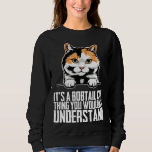 Bobtail cat  Bobtail mom  Bobtail dad  1 Sweatshirt