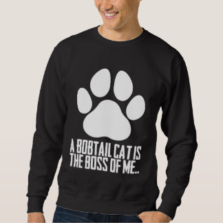 Bobtail kitten Bobtail mom Bobtail dad 8 Sweatshirt