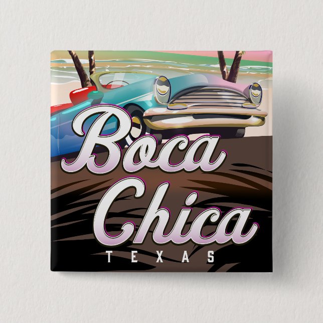 Boca Chica Texas vacation poster Button (Front)