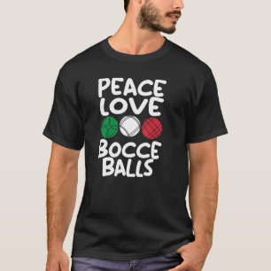 Bocca Ball Player Bocce Game Italian Bowling Boce T-Shirt