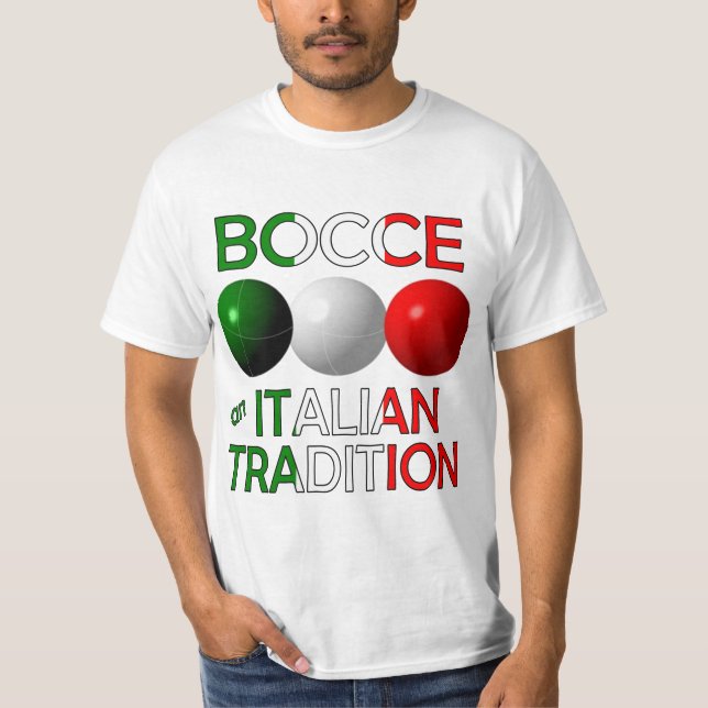 Bocce an Italian Tradition T-Shirt (Front)