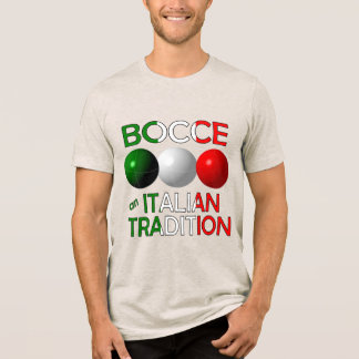 Bocce an Italian Tradition Tri-Blend Shirt