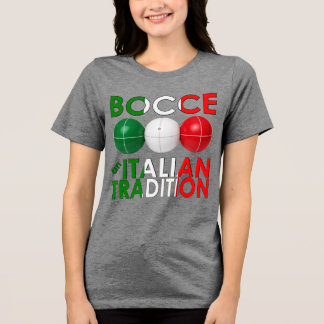 Bocce an Italian Tradition Tri-Blend Shirt