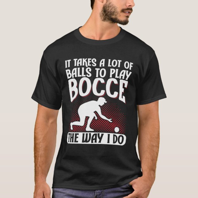 Bocce Ball Bocce Player  9 T-Shirt (Front)