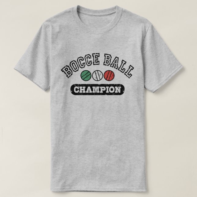 Bocce Ball Champion T-Shirt (Design Front)