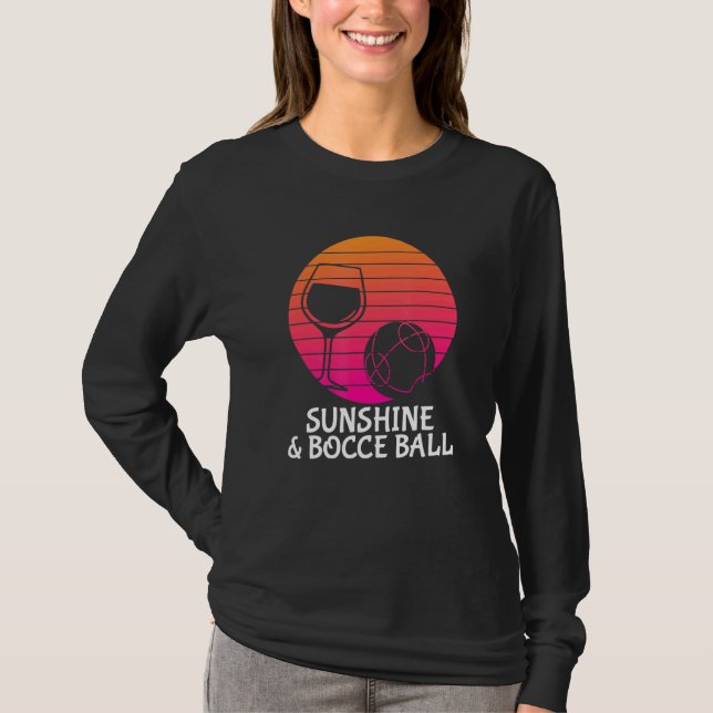Bocce Ball - Drink Wine Sunshine Bocce Ball T-Shirt (Front)