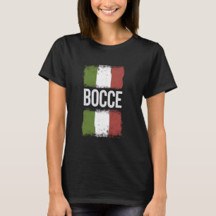 Bocce Ball Game Boule Boccia Italy Sport Italian B T-Shirt