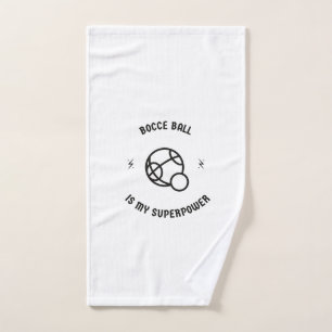 Bocce ball is my superpower hand towel