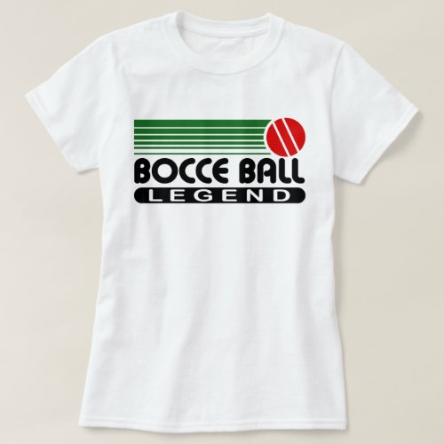 Bocce Ball Legend T_Shirt
