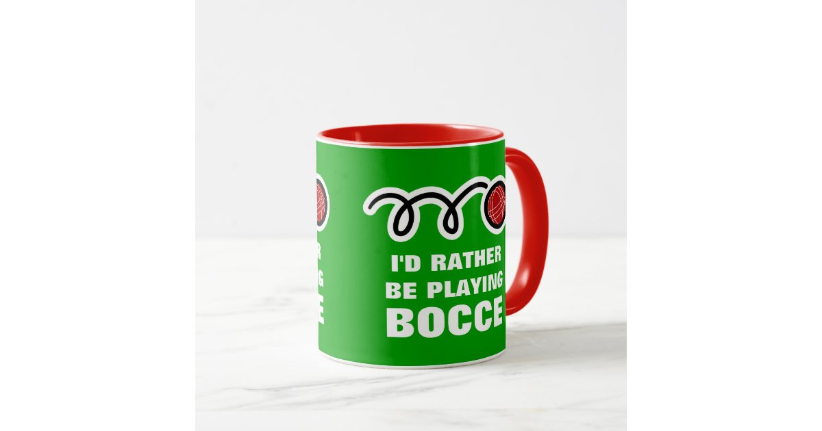Bocce ball mug with funny quote Zazzle