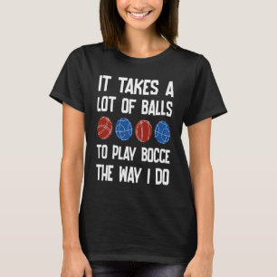 Bocce Ball Player Bowling T-Shirt