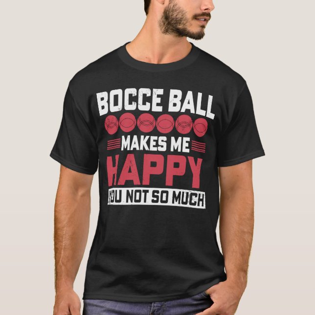 Bocce Ball Player for Petanque Game  2 T-Shirt (Front)
