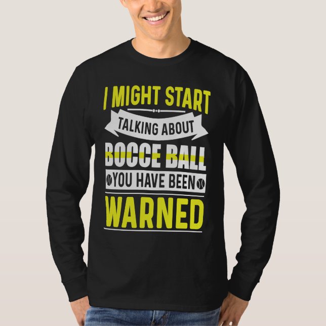 Bocce Ball Player for Petanque Game  6 T-Shirt (Front)