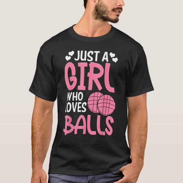 Bocce Ball Player Just A Girl Who Loves Bocce T-Shirt (Front)