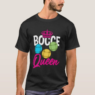 Bocce Ball Queen Hobby Sports Cue Ball Royalty Cro T-Shirt