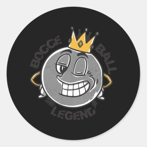 Bocce Legend Saying Bocce Ball King Jack Bocci Classic Round Sticker