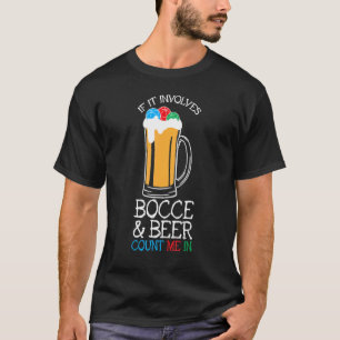 Bocce  Or Bocce During Beer Tee