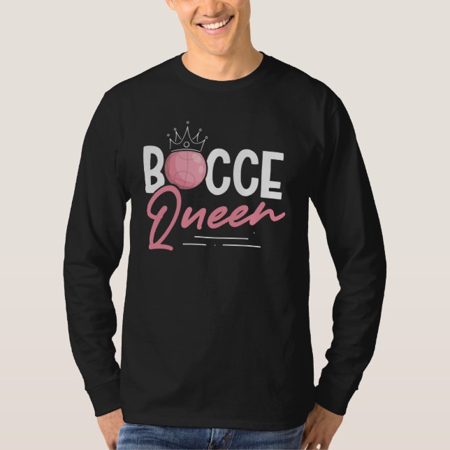 Bocce Queen Bocce Ball T-Shirt (Front)