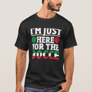 Bocce Sport Bocce Coach Italian Bowling Sport Bocc T-Shirt