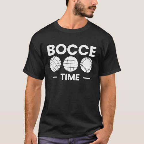 Bocce Time Bocce Ball Player T_Shirt