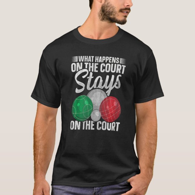 Bocci Ball Bocce For An Italian Bocce Ball Player  T-Shirt (Front)
