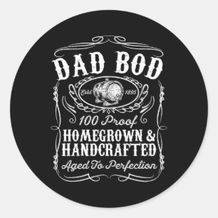 Bod Funny Whiskey Bourbon Lover Fathers Day Gift F Classic Round Sticker