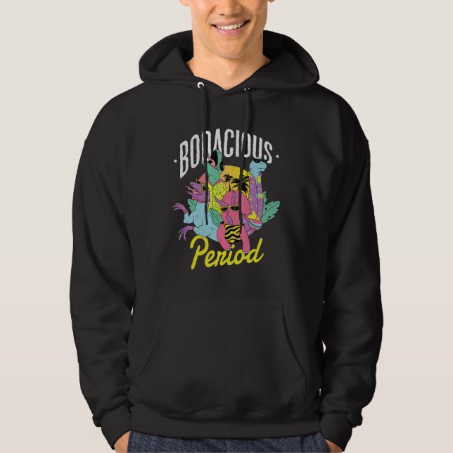 Bodacious Period Dinosaur Hoodie (Front)