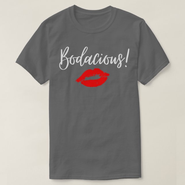 Bodacious woman T-Shirt (Design Front)