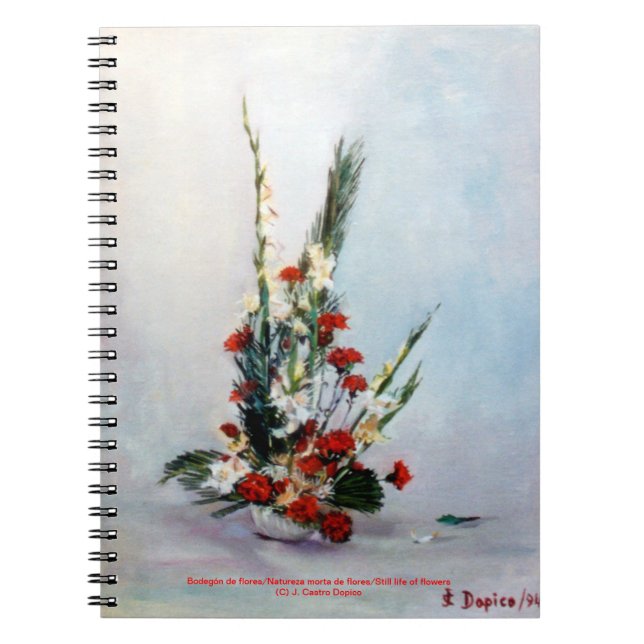 Bodegón de flores/Still life of flowers Notebook (Front)