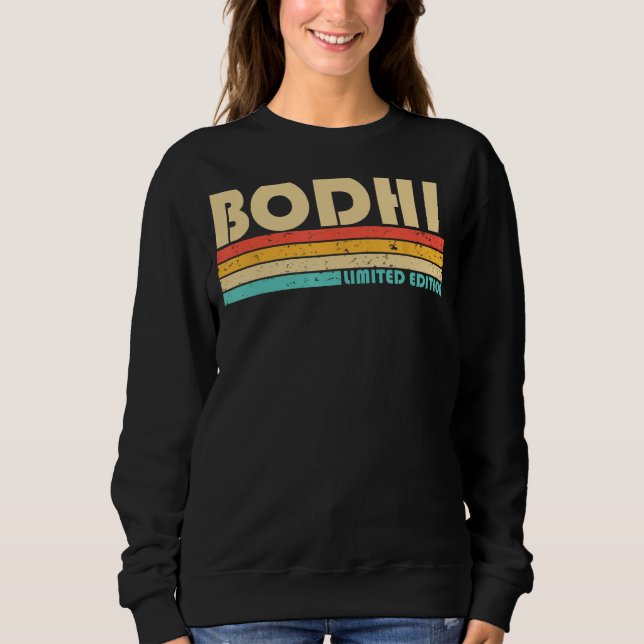 BODHI Name Personalized Funny Retro Vintage Birthd Sweatshirt (Front)