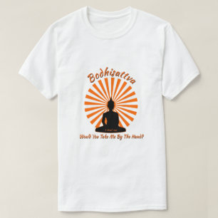 Bodhisattva - A MisterP Shirt