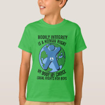 Bodily Integrity - Equal Rights for Boys T-Shirt