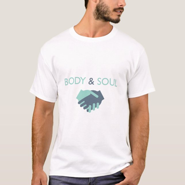 Body and Soul T-Shirt (Front)