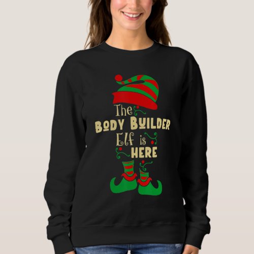Body Builder Elf Christmas Matching Family Christm Sweatshirt