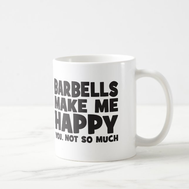 "Body Building" Humor - Barbells Make Me Happy Coffee Mug (Right)