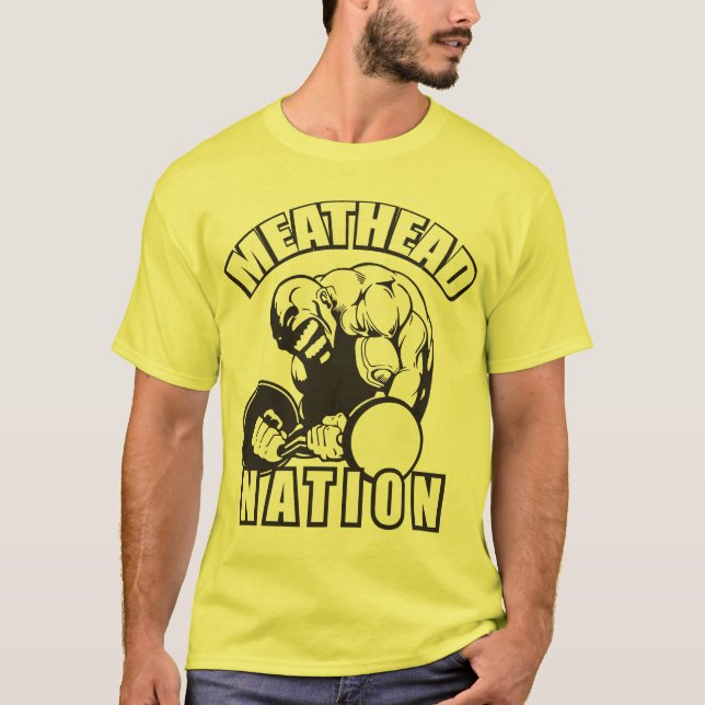 "Body building" - "Meat Head" Nation T-Shirt (Front)