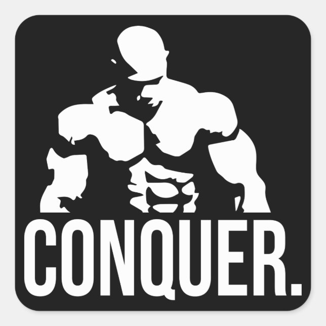 "Body building" Motivation - Conquer Square Sticker (Front)