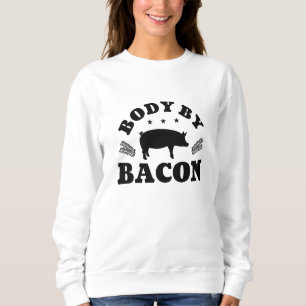 Body By Bacon Sweatshirt