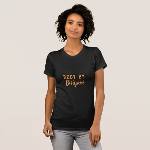 Body by Biriyani T_Shirt