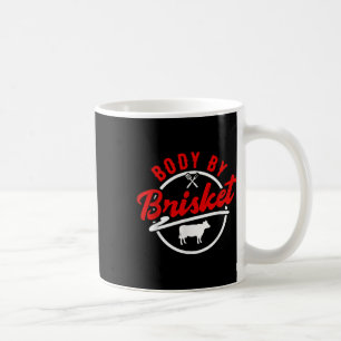 Body By Brisket - Funny Bbq Smoker & Grilling Coffee Mug