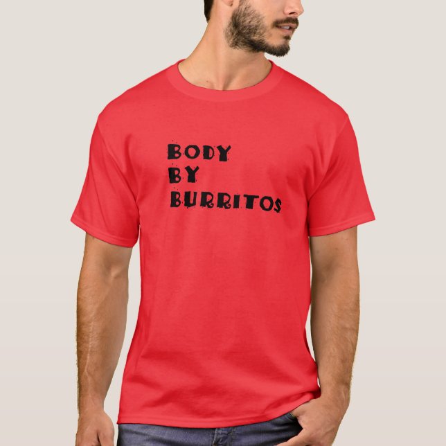 Body By Burritos T-Shirt (Front)